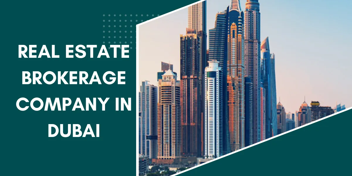 real estate brokerage company in dubai