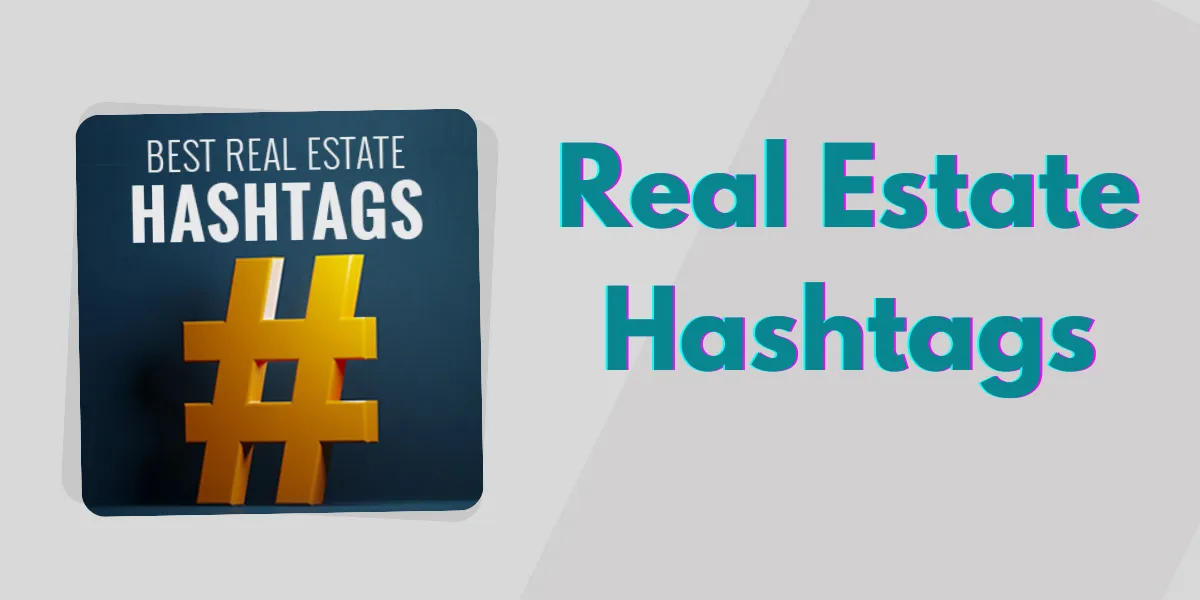 real estate hashtags