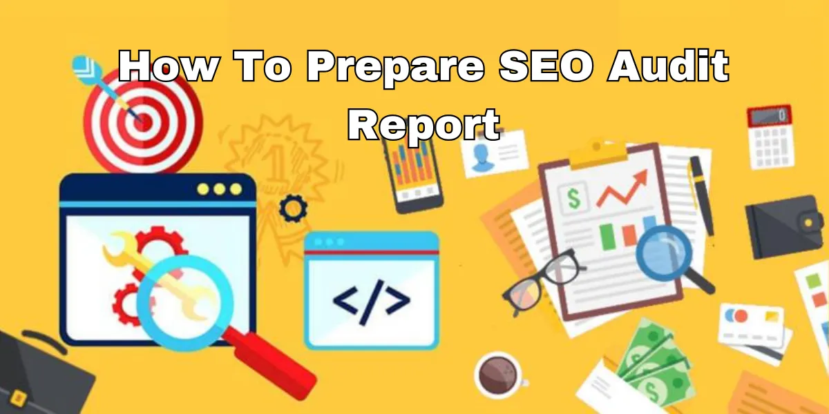 How To Prepare SEO Audit Report (1)