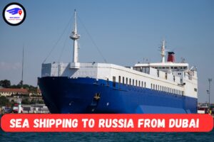 Sea Cargo Shipping To Russia From Dubai