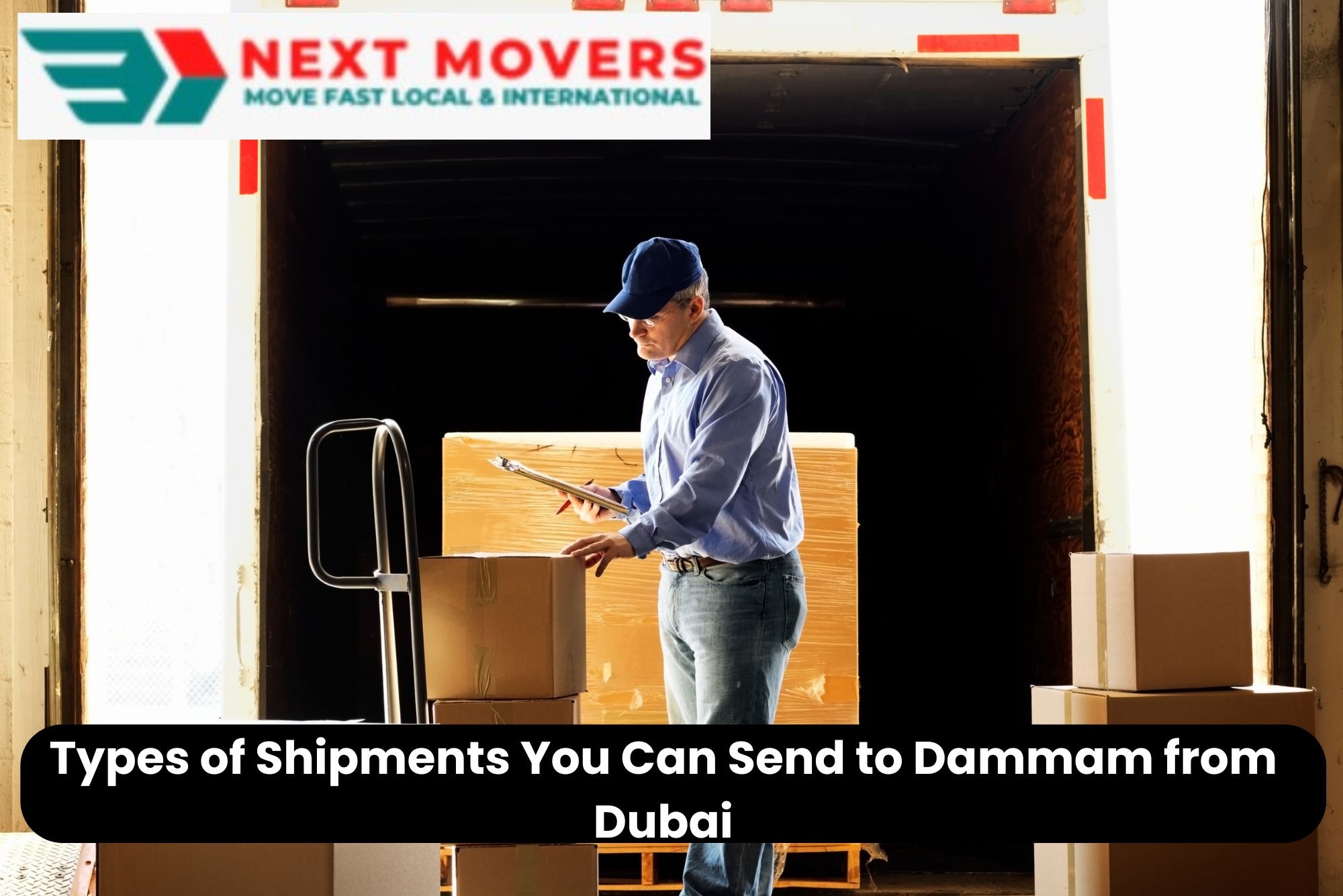 Types of Shipments You Can Send to Dammam from Dubai