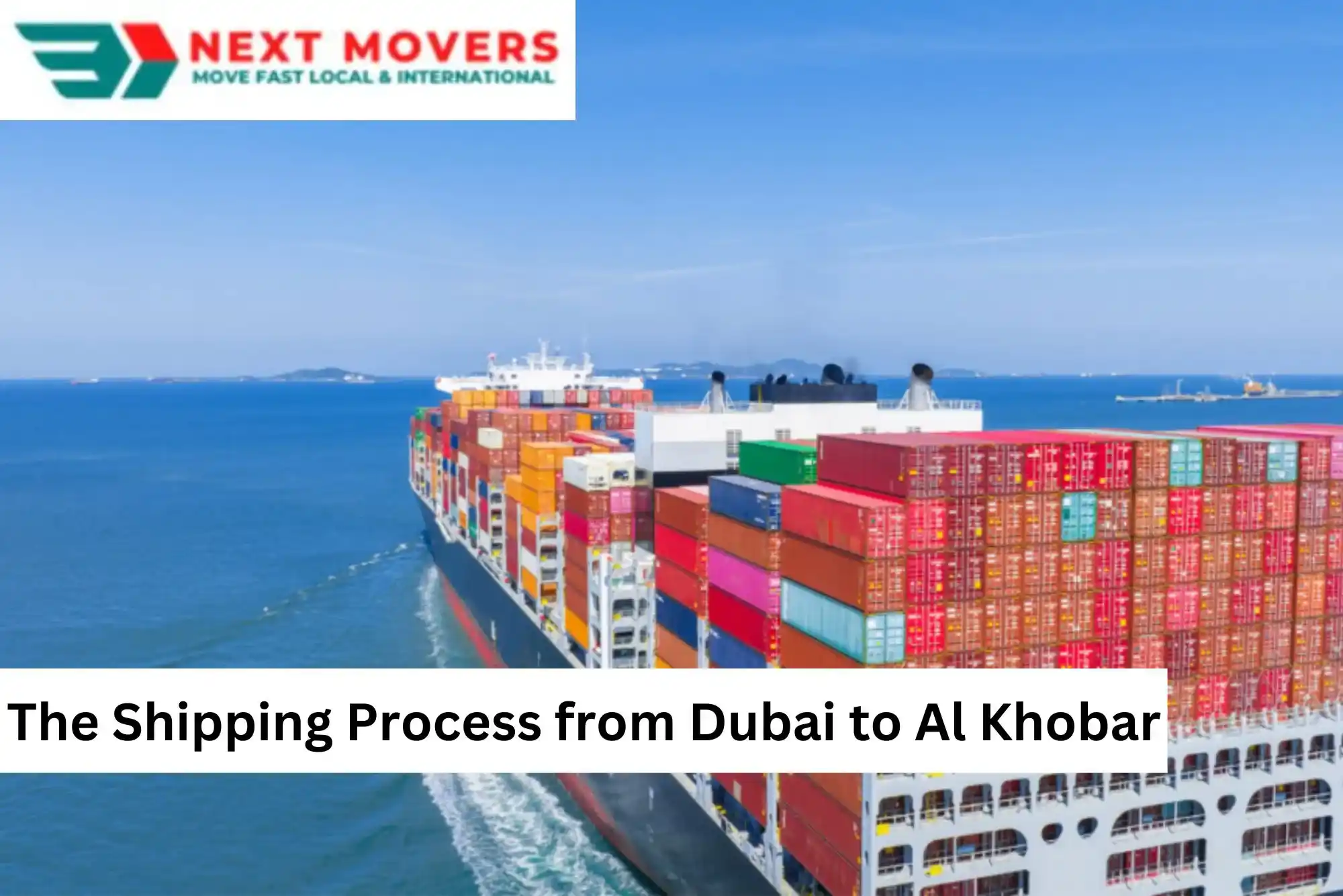 The Shipping Process from Dubai to Al Khobar