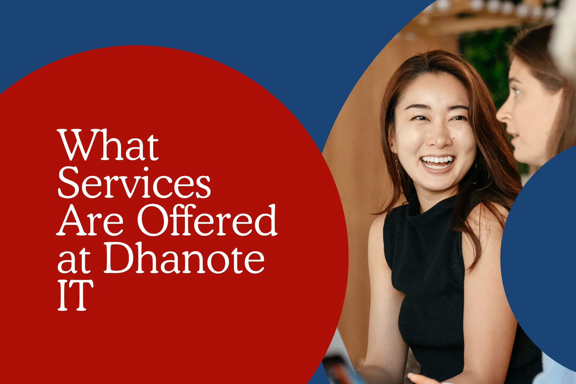 What Services Are Offered at Dhanote IT